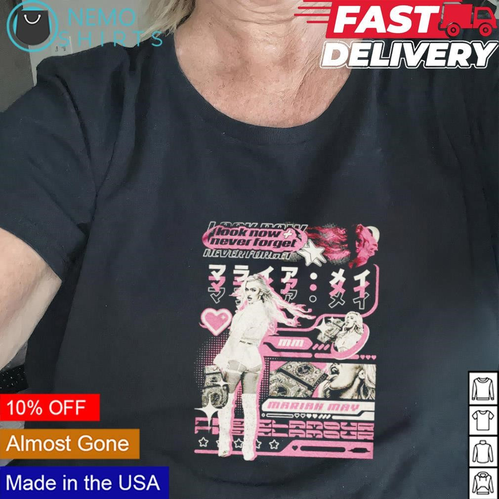 Mariah May look now and never forget - Adult & Kids T-Shirts, Sweatshirts & Hoodies apparel design preview 2