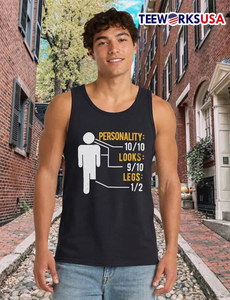 Personality 10'10 Looks 9'10 Legs 1'2 Amputee Humor - Adult & Kids T-Shirts, Sweatshirts & Hoodies apparel design preview 6