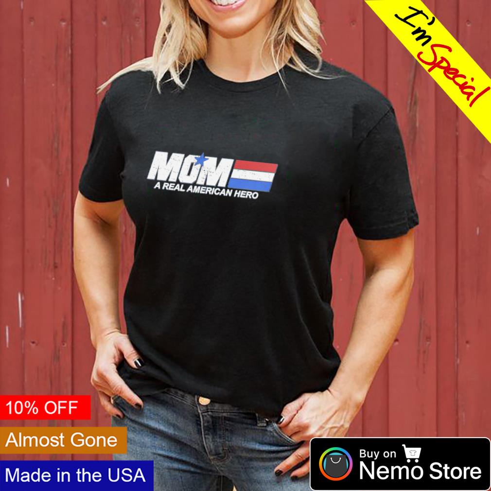 Mom a real American hero - Adult & Kids T-Shirts, Sweatshirts & Hoodies apparel design preview 3