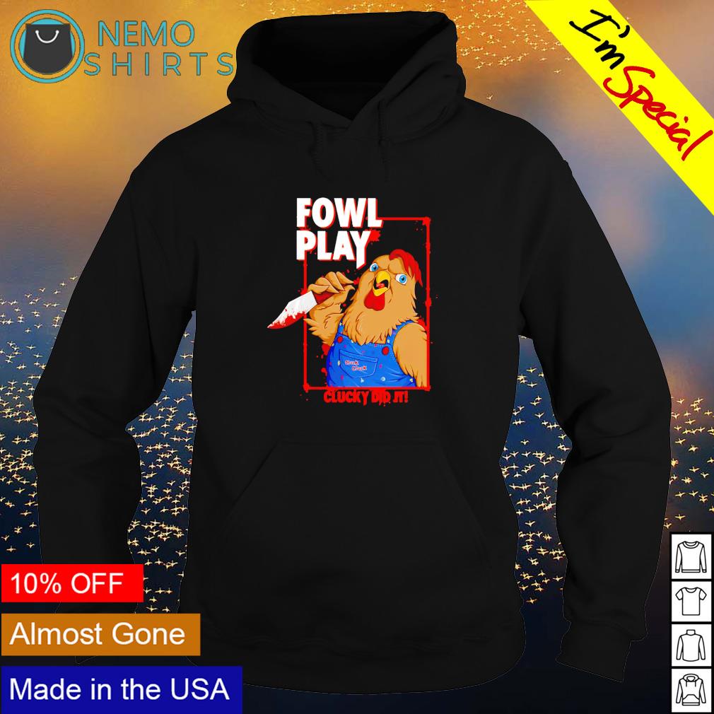 Chucky did it fowl play - Adult & Kids T-Shirts, Sweatshirts & Hoodies apparel design preview 2