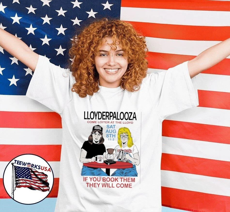 Lloydderpalooza Come Loiter At The Lloyd Wayne And - Adult & Kids T-Shirts, Sweatshirts & Hoodies apparel design preview 7