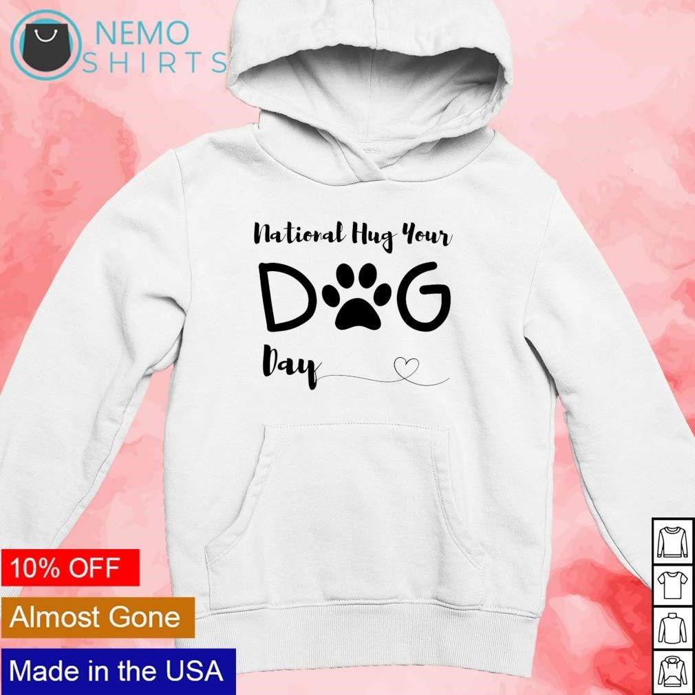 Happy national hug your dog day - Adult & Kids T-Shirts, Sweatshirts & Hoodies apparel design preview 2