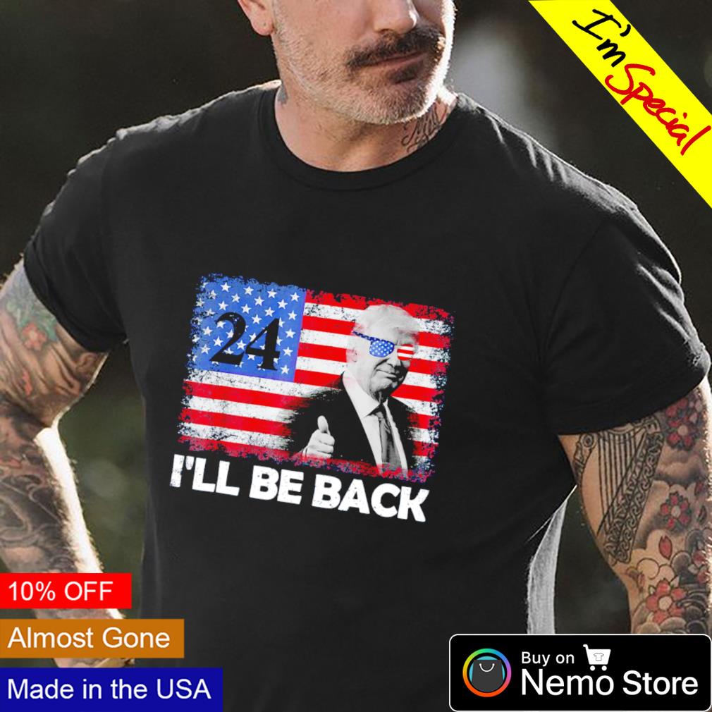 I'll be back Trump 2024 flag American - Adult & Kids T-Shirts, Sweatshirts & Hoodies apparel design preview 4