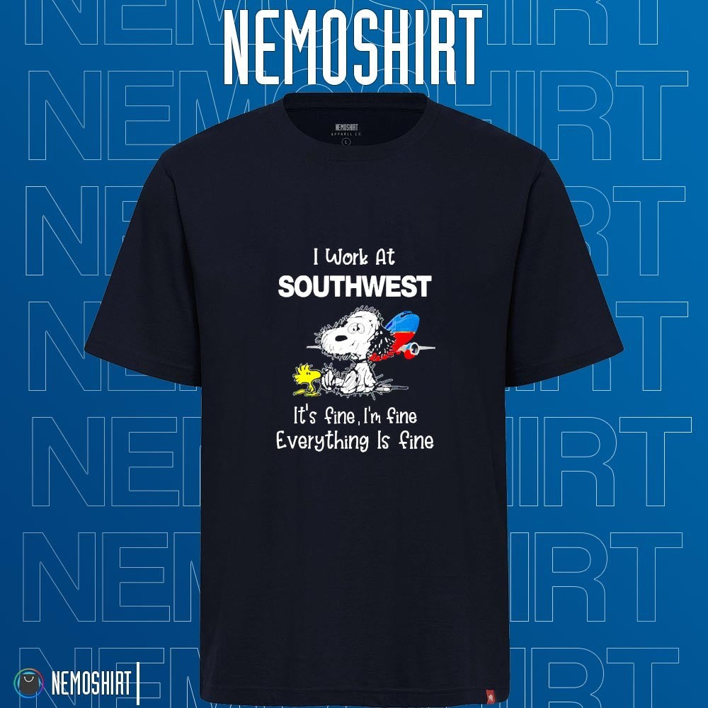 Snoopy I work at Southwest it's fine I'm everything - Adult & Kids T-Shirts, Sweatshirts & Hoodies apparel design preview 1