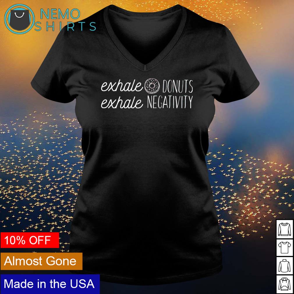 Exhale donuts negativity - Adult & Kids T-Shirts, Sweatshirts & Hoodies product image 5