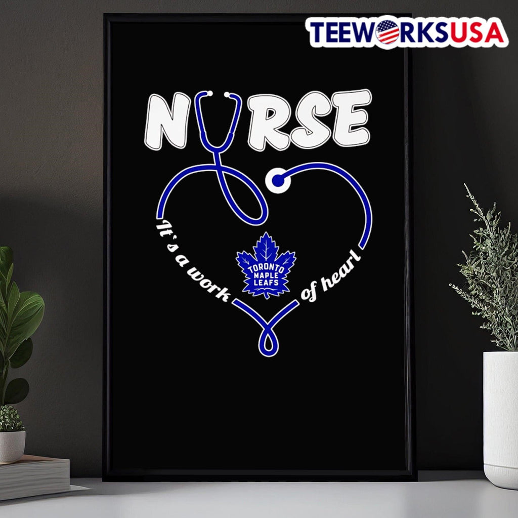 Stethoscope nurse it's a work of heart Toronto Maple - Adult & Kids T-Shirts, Sweatshirts & Hoodies apparel design preview 5