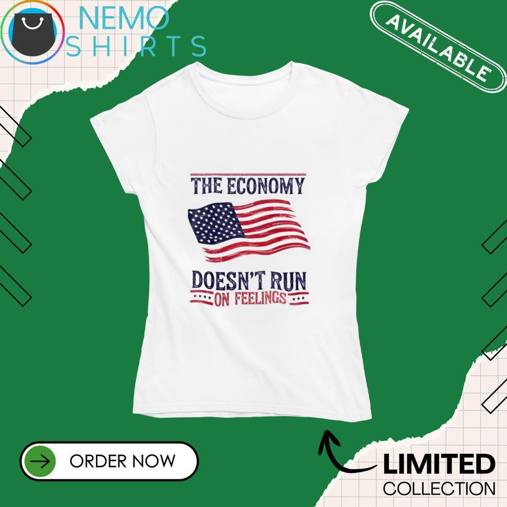 The economy doesn't run on feelings USA flag - Adult & Kids T-Shirts, Sweatshirts & Hoodies apparel design preview 4