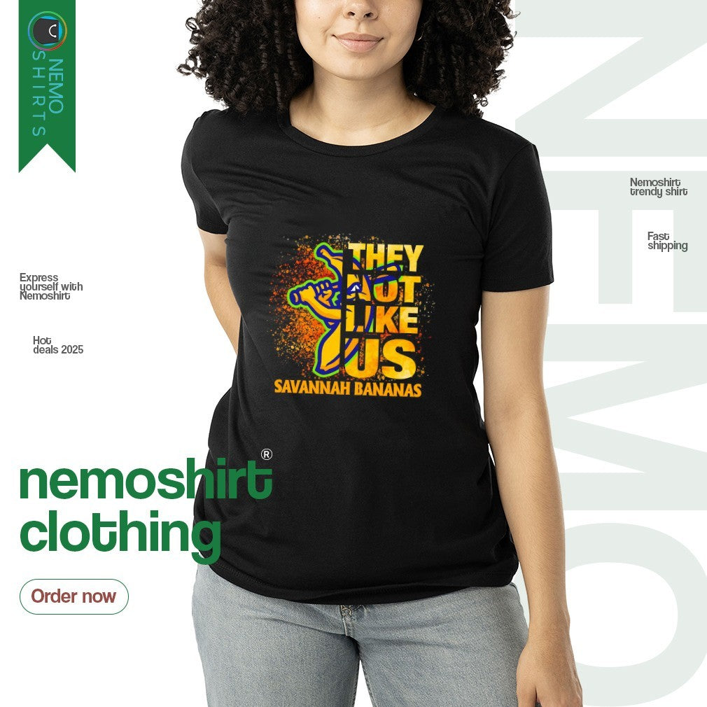 They not like us Savannah Bananas - Adult & Kids T-Shirts, Sweatshirts & Hoodies apparel design preview 3