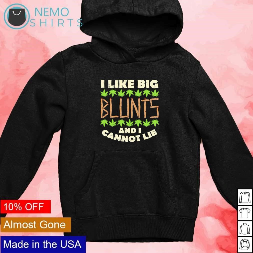 I like big blunts and cannot lie weed - Adult & Kids T-Shirts, Sweatshirts & Hoodies apparel design preview 2