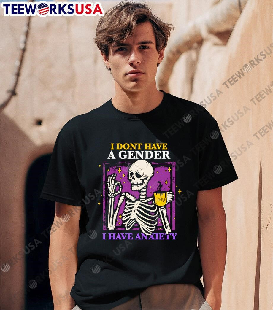 I don't have a gender anxiety skeleton - Adult & Kids T-Shirts, Sweatshirts & Hoodies apparel design preview 1