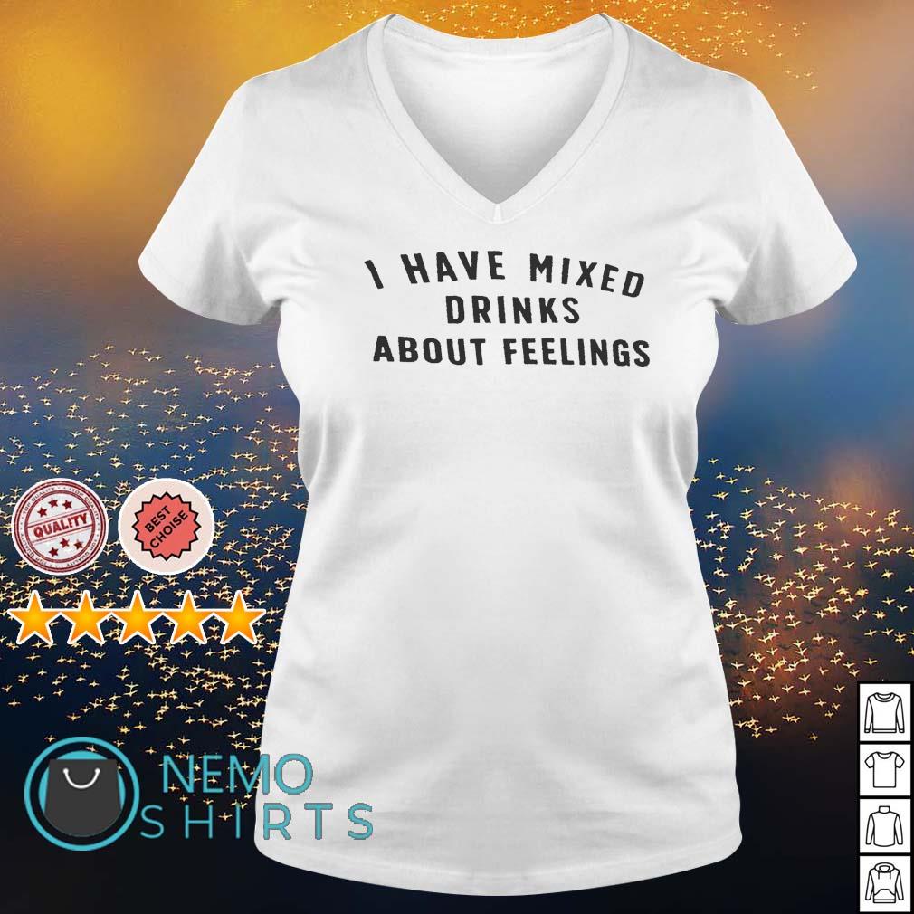 I have mixed drinks about feelings - Adult & Kids T-Shirts, Sweatshirts & Hoodies apparel design preview 5