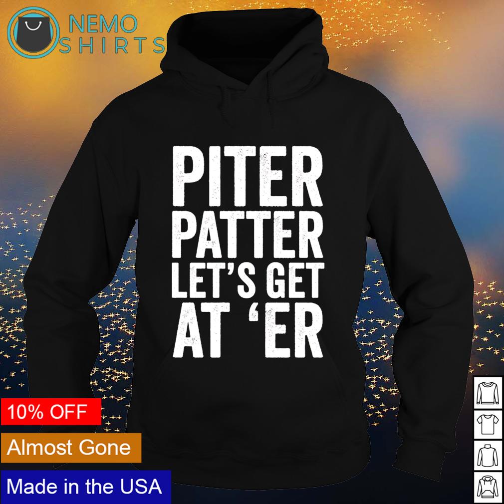 Taylor Lewan pitter patter let's get at 'er - Adult & Kids T-Shirts, Sweatshirts & Hoodies apparel design preview 2