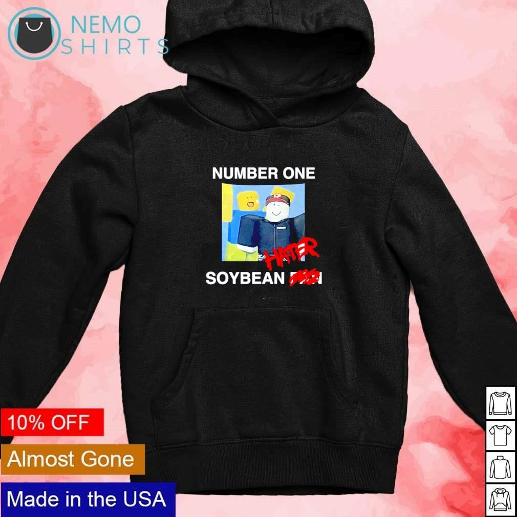 Number one hater soybean fan roblox - Adult & Kids T-Shirts, Sweatshirts & Hoodies apparel design preview 2