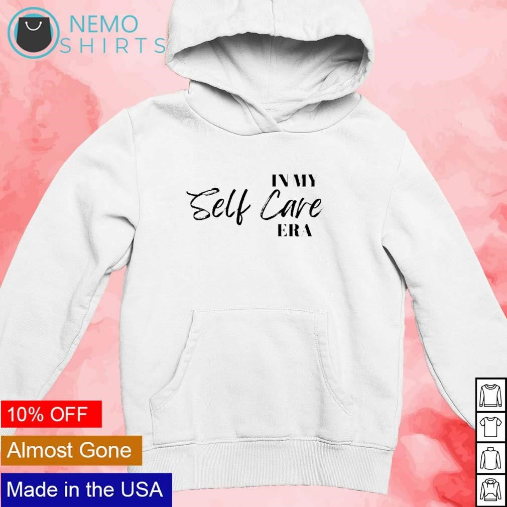 In my self care era self-care week - Adult & Kids T-Shirts, Sweatshirts & Hoodies apparel design preview 2