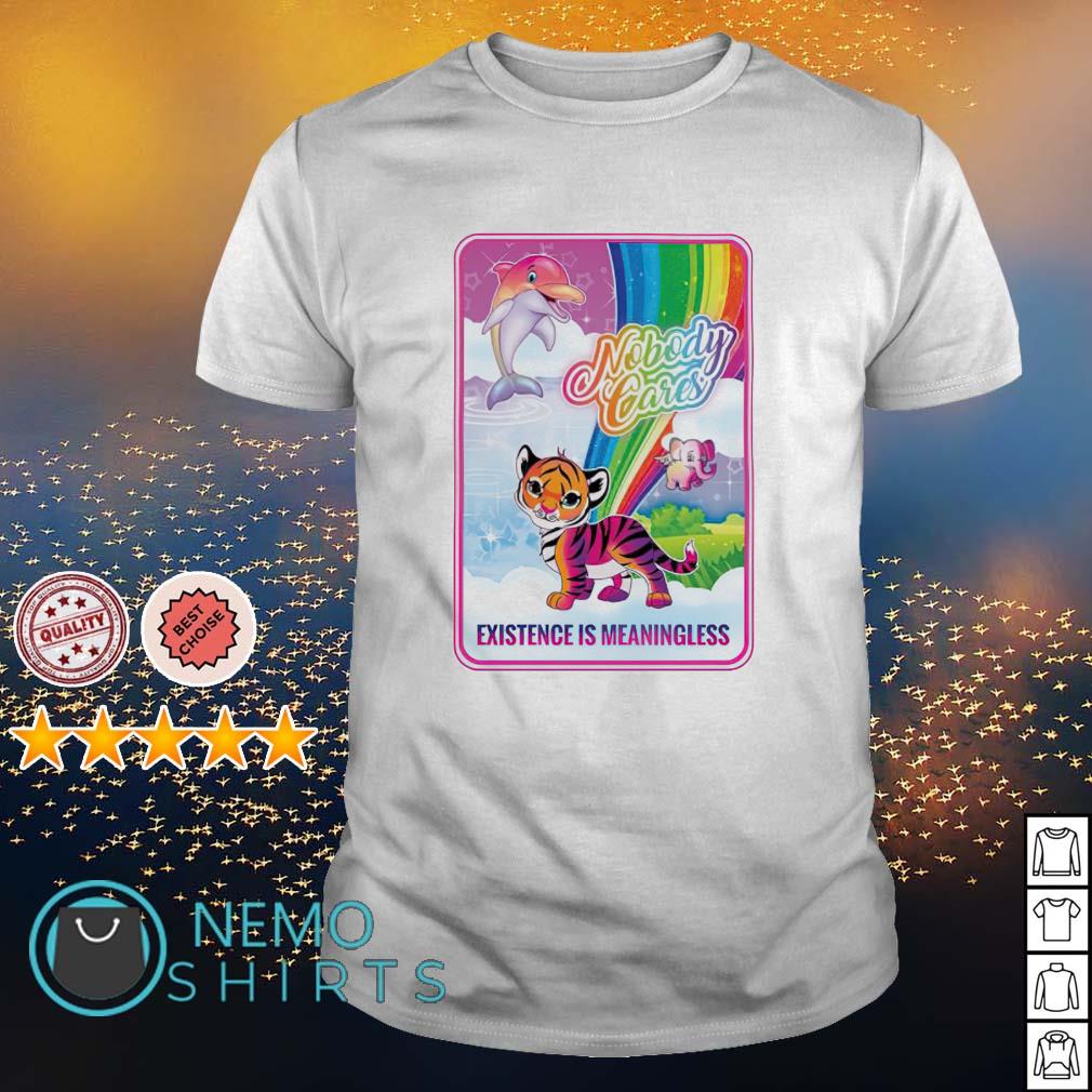 Rainbow nobody existence is meaningless - Adult & Kids T-Shirts, Sweatshirts & Hoodies apparel design preview 1