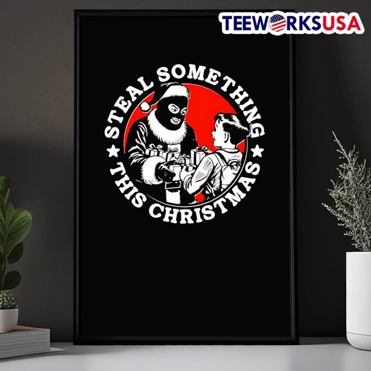Steal Something This Christmas - Adult & Kids T-Shirts, Sweatshirts & Hoodies apparel design preview 5