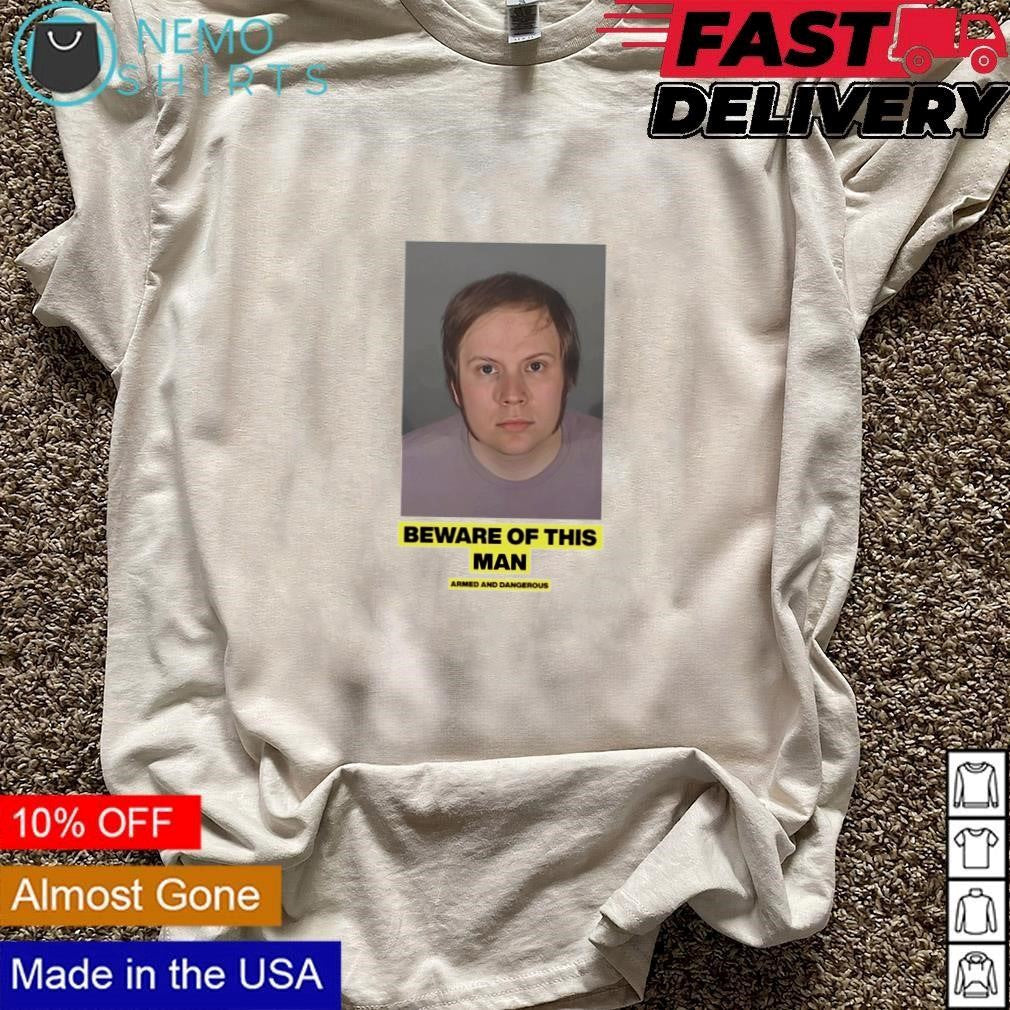 Beware of this man armed and dangerous - Adult & Kids T-Shirts, Sweatshirts & Hoodies apparel design preview 3