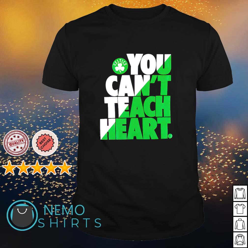 Boston Celtics you can't teach heart - Adult & Kids T-Shirts, Sweatshirts & Hoodies apparel design preview 1