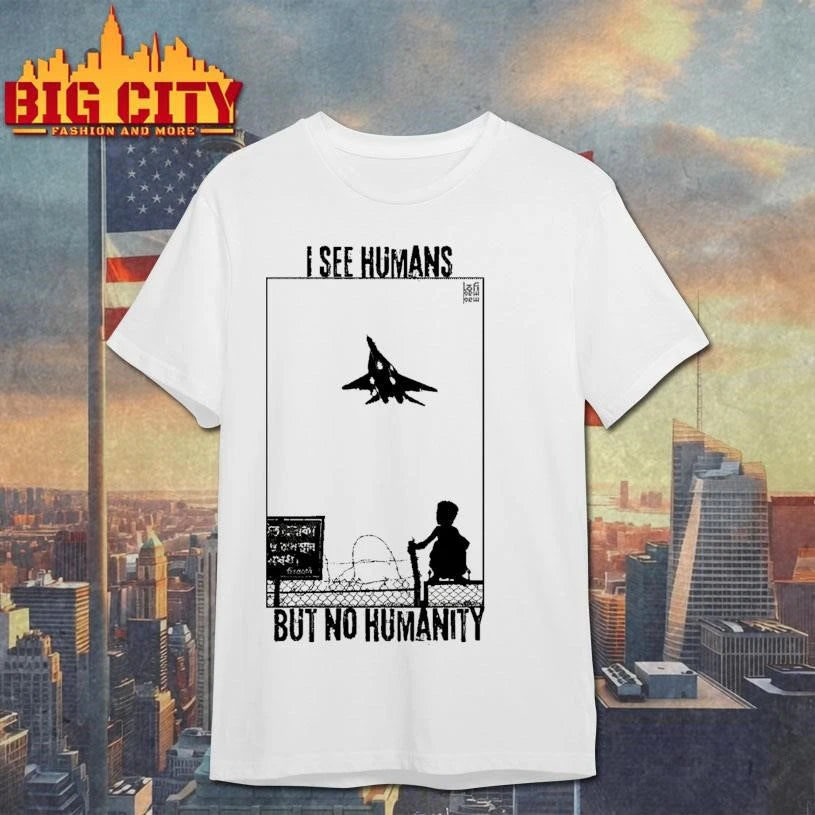 I See Humans But No Humanity Fighter Jet Anti War - Adult & Kids T-Shirts, Sweatshirts & Hoodies apparel design preview 1