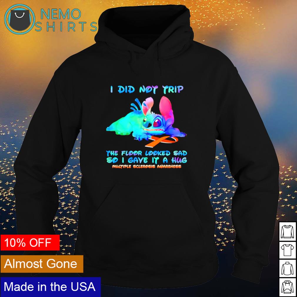 Stitch multiple sclerosis I did not trip the floor - Adult & Kids T-Shirts, Sweatshirts & Hoodies apparel design preview 2