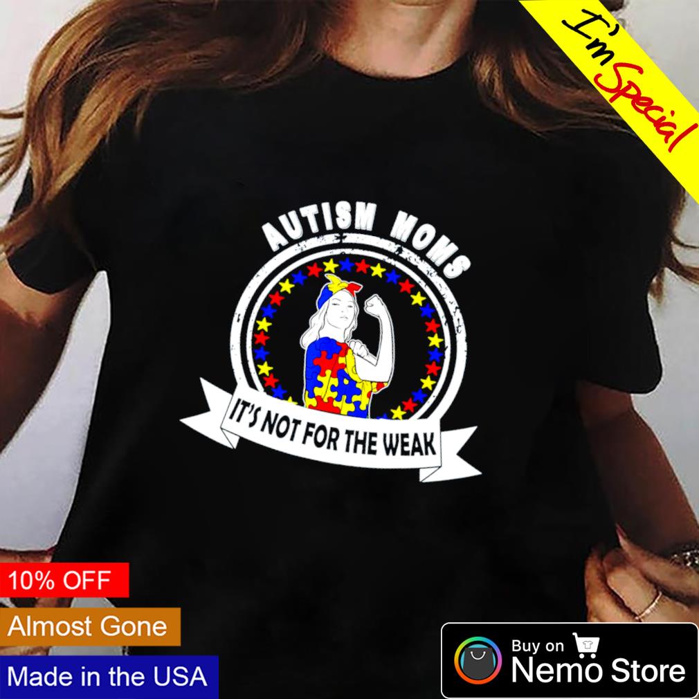 Mom puzzle autism child it's not for the weak - Adult & Kids T-Shirts, Sweatshirts & Hoodies apparel design preview 2