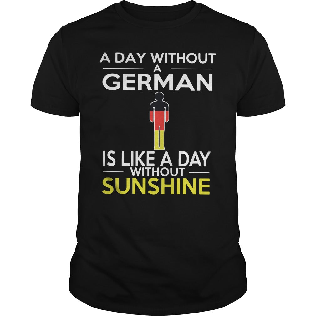 A Day Without German Is Like Sunshine - Adult & Kids T-Shirts, Sweatshirts & Hoodies apparel design preview 1