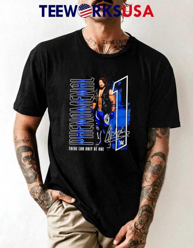 A.J. Styles Phenomenal there can only be one - Adult & Kids T-Shirts, Sweatshirts & Hoodies apparel design preview 1