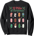 12 Pills Pill Pharmacy Tech Sweatshirt - Novelty Apparel Men Women - T-Shirt, Sweatshirt, Hoodie