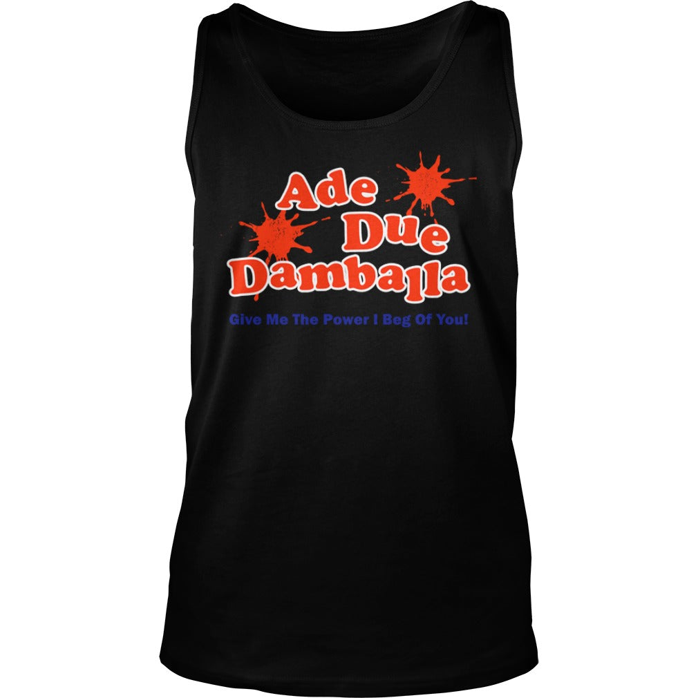 Ade Due Damballa Give Me The Power I Beg Of You - Adult & Kids T-Shirts, Sweatshirts & Hoodies apparel design preview 3