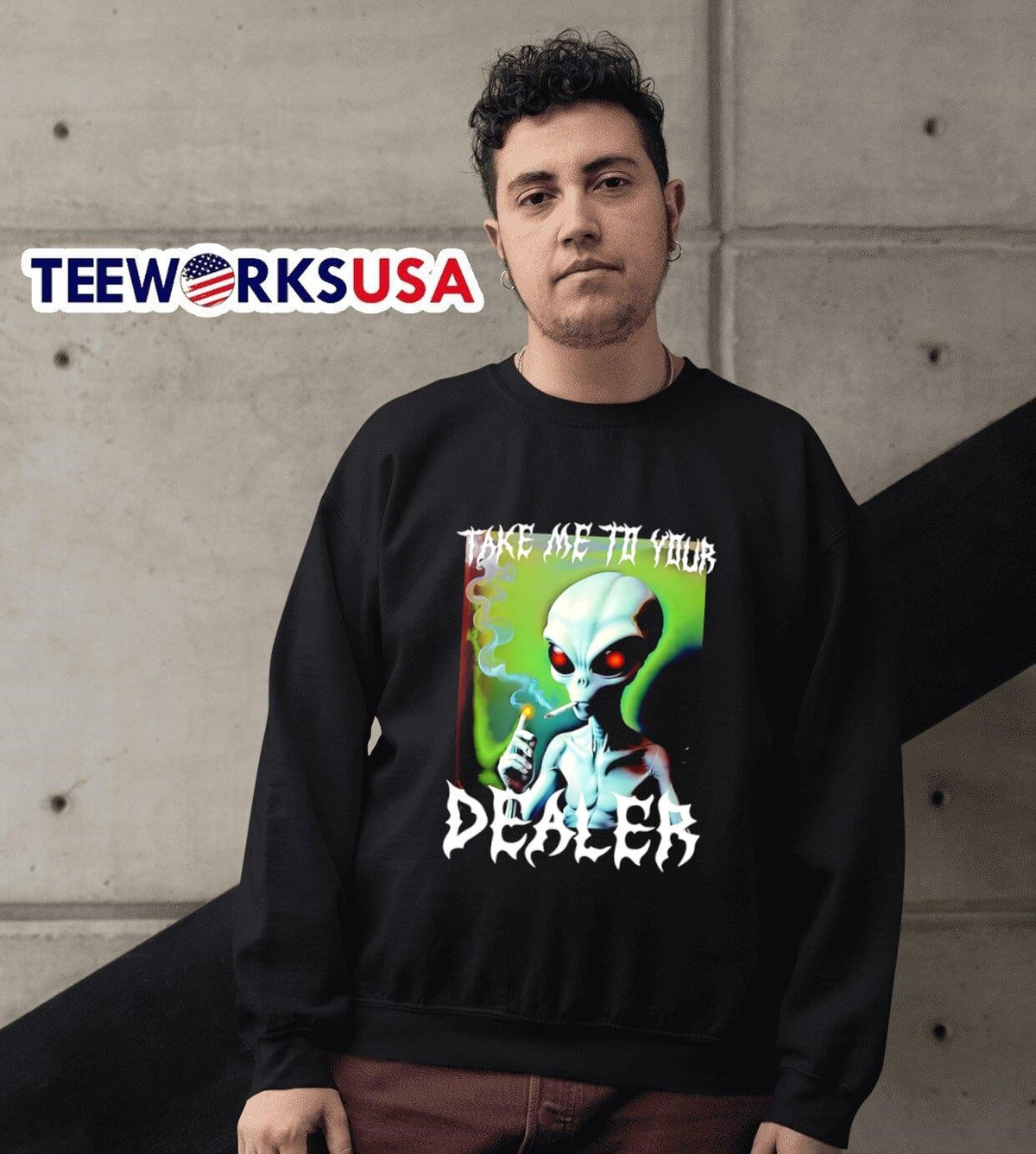 Alien smoking take me to your dealer - Adult & Kids T-Shirts, Sweatshirts & Hoodies apparel design preview 3