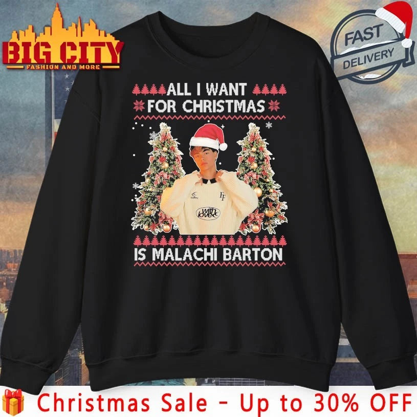 All I Want for Christmas Is Malachi Barton Ugly - Adult & Kids T-Shirts, Sweatshirts & Hoodies apparel design preview 1
