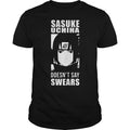 Alpharad Sasuke Uchiha Doesn't Say Swears - Adult & Kids T-Shirts, Sweatshirts & Hoodies apparel design preview 1