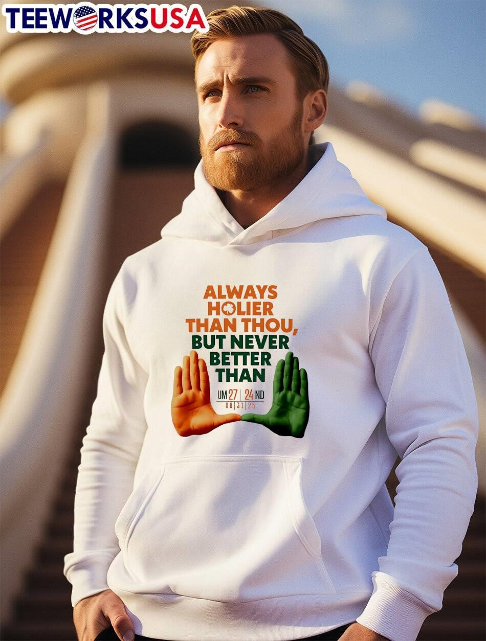 Always Holier Than Thou Never Better - Adult & Kids T-Shirts, Sweatshirts & Hoodies apparel design preview 2
