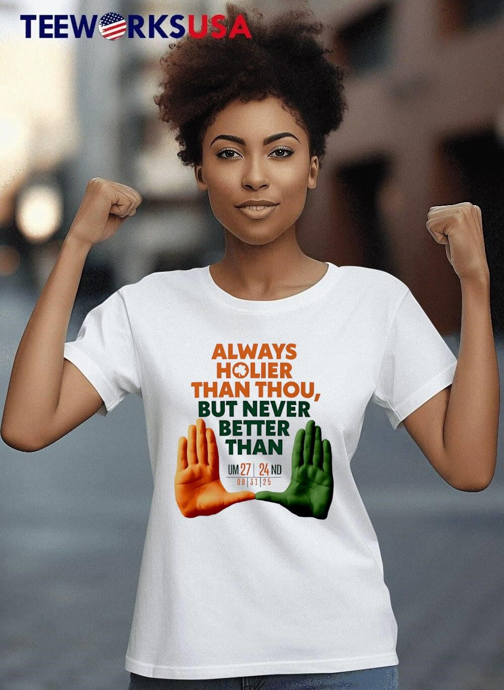 Always Holier Than Thou Never Better - Adult & Kids T-Shirts, Sweatshirts & Hoodies apparel design preview 8