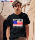 American flag it offends you until defends - Adult & Kids T-Shirts, Sweatshirts & Hoodies apparel design preview 1