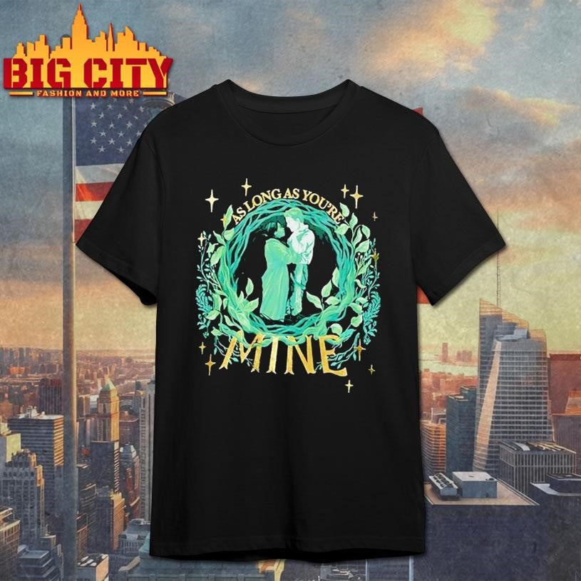 Aslong as you're mine - Adult & Kids T-Shirts, Sweatshirts & Hoodies apparel design preview 1