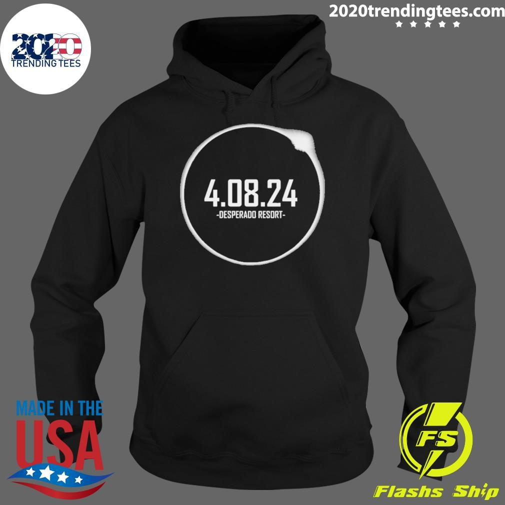 Awesome 4.08.24 Desperado Resort - Adult & Kids T-Shirts, Sweatshirts & Hoodies apparel design preview 2