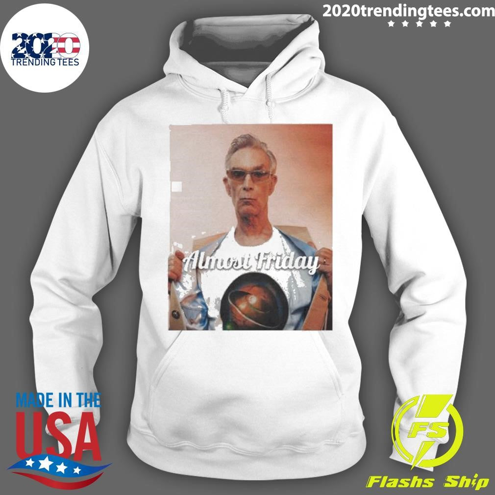 Awesome Bill Nye Almost Friday - Adult & Kids T-Shirts, Sweatshirts & Hoodies apparel design preview 2