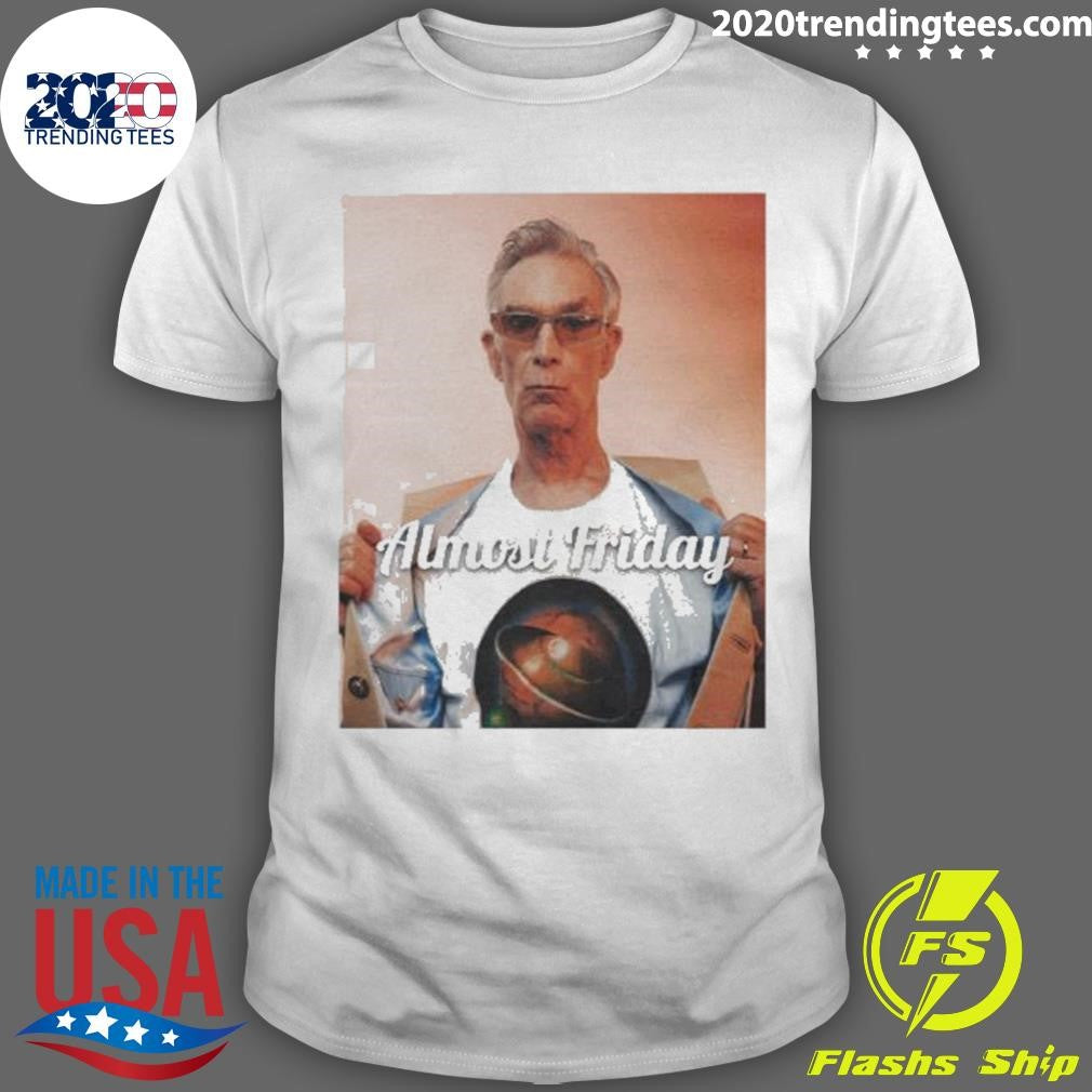 Awesome Bill Nye Almost Friday - Adult & Kids T-Shirts, Sweatshirts & Hoodies apparel design preview 1