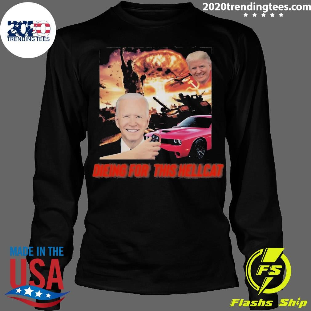 Awesome Die For This Hellcat Joe Biden And Donald - Adult & Kids T-Shirts, Sweatshirts & Hoodies apparel design preview 4