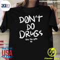 Awesome Don't Do Drugs They Too Good - Adult & Kids T-Shirts, Sweatshirts & Hoodies apparel design preview 1