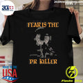 Awesome Fear Is The Pr Killer - Adult & Kids T-Shirts, Sweatshirts & Hoodies apparel design preview 1