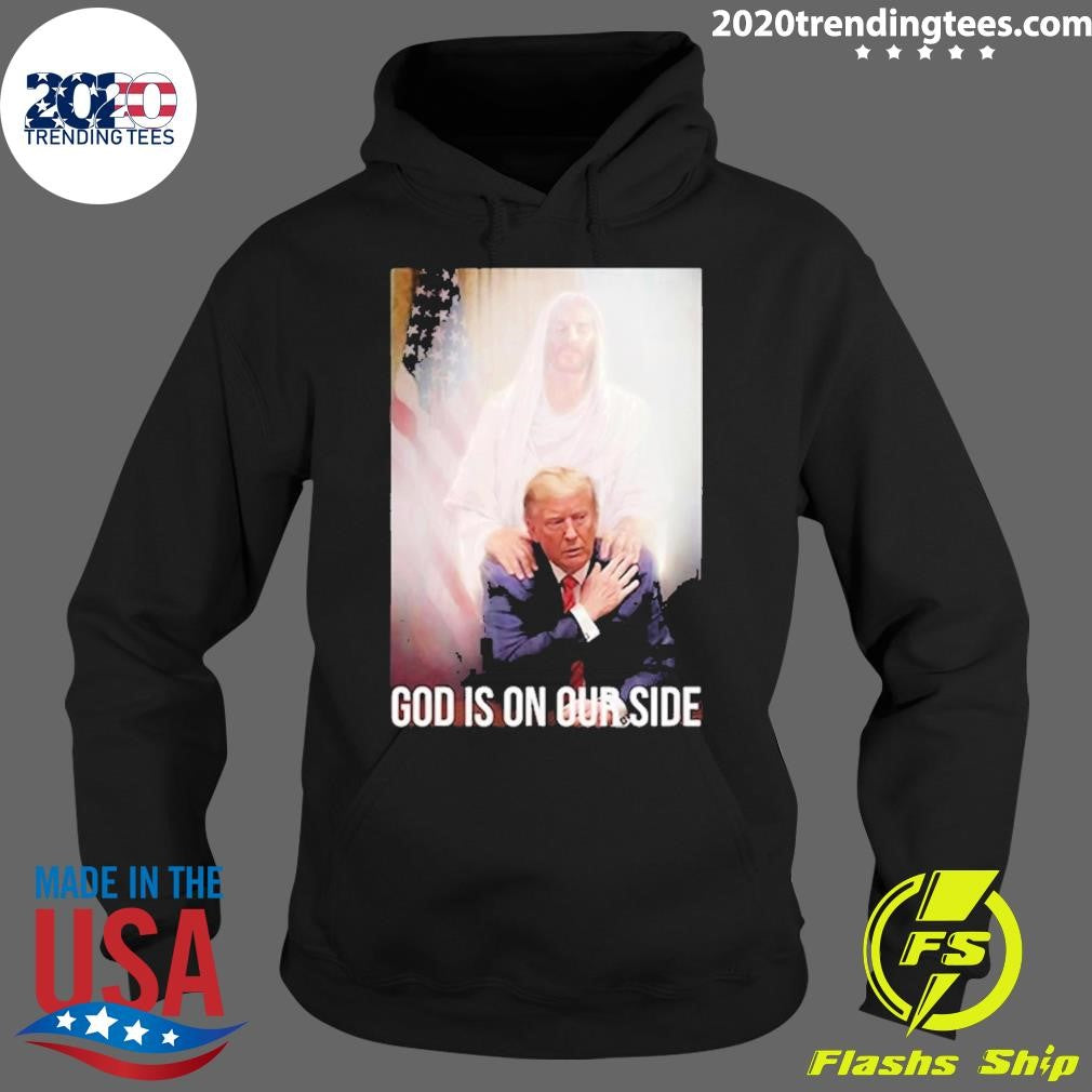 Awesome God Is On Our Side President Trump Photo - Adult & Kids T-Shirts, Sweatshirts & Hoodies apparel design preview 2