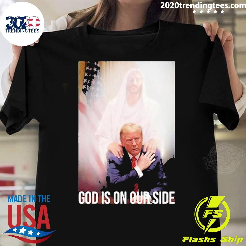 Awesome God Is On Our Side President Trump Photo - Adult & Kids T-Shirts, Sweatshirts & Hoodies apparel design preview 1