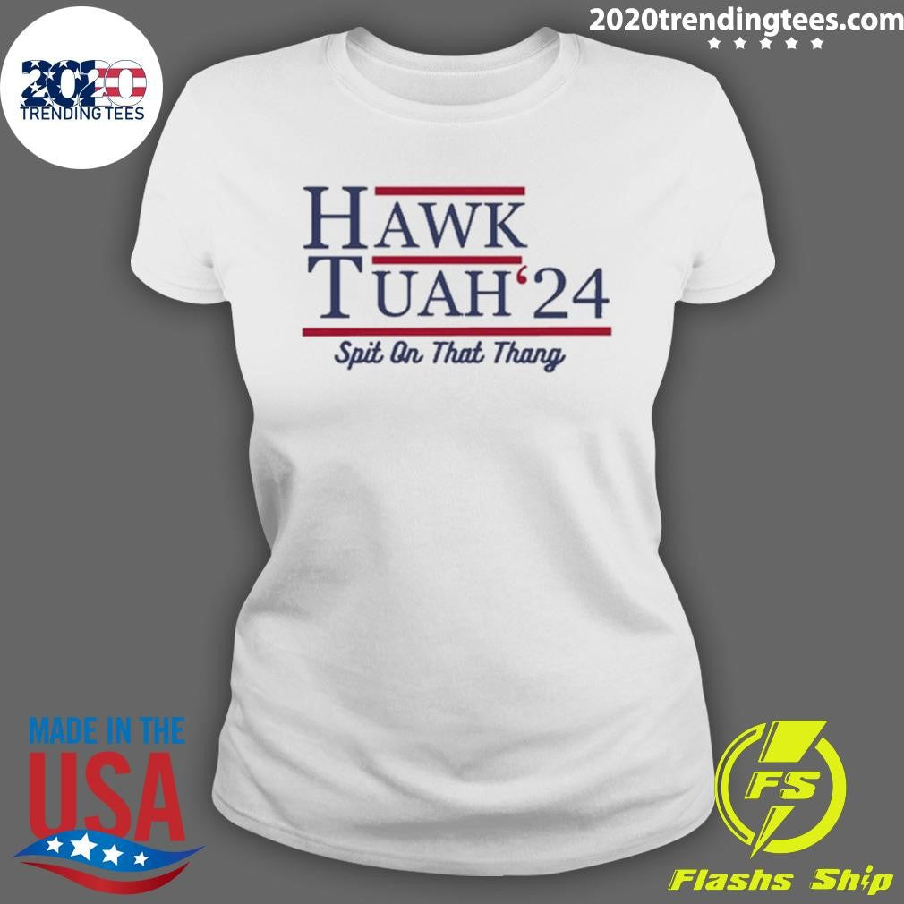 Awesome Hawk Tuah 24 Spit On That Thang - Adult & Kids T-Shirts, Sweatshirts & Hoodies apparel design preview 3