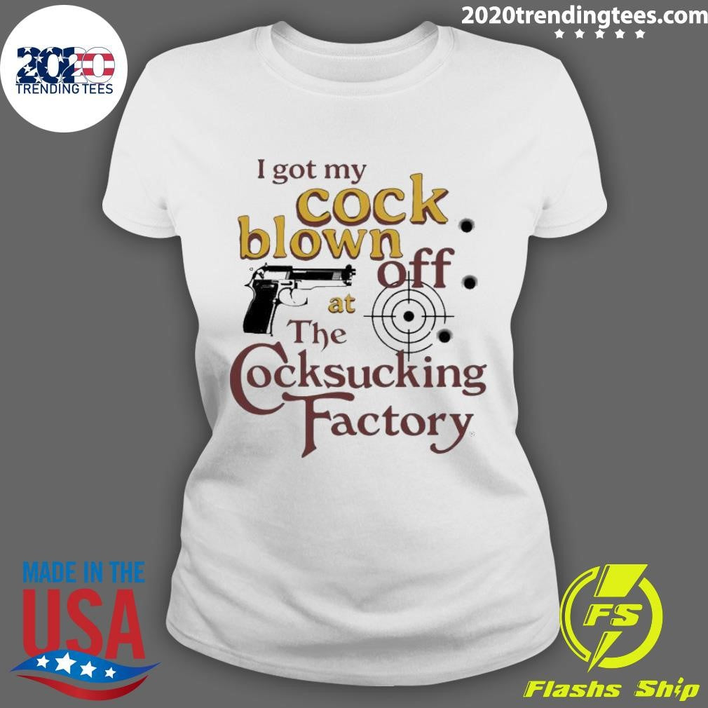 Awesome I Got My Cock Blown Off At The Cocksucking - Adult & Kids T-Shirts, Sweatshirts & Hoodies apparel design preview 3