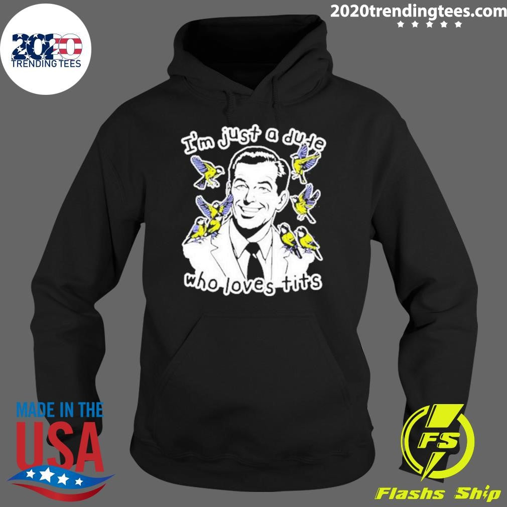 Awesome I'm Just A Dude Who Loves Tits - Adult & Kids T-Shirts, Sweatshirts & Hoodies apparel design preview 2