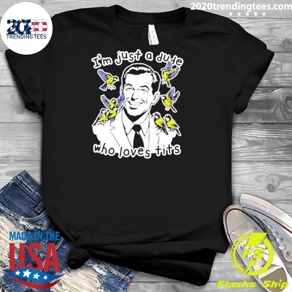 Awesome I'm Just A Dude Who Loves Tits - Adult & Kids T-Shirts, Sweatshirts & Hoodies apparel design preview 3