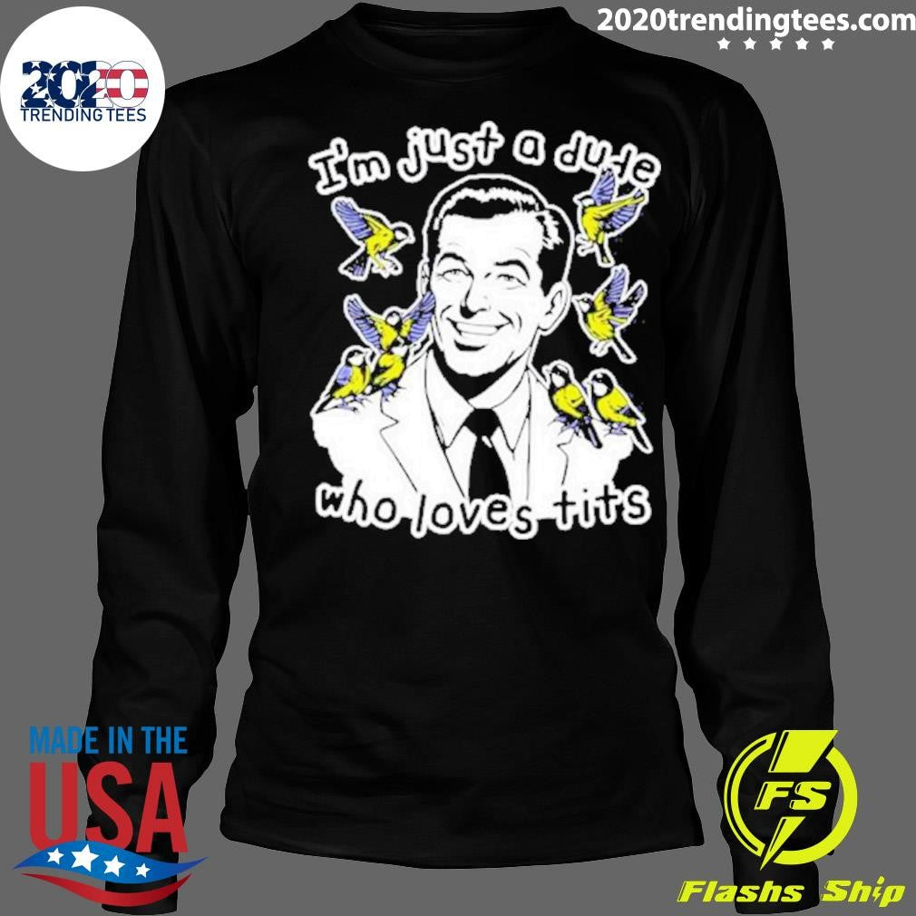 Awesome I'm Just A Dude Who Loves Tits - Adult & Kids T-Shirts, Sweatshirts & Hoodies apparel design preview 4