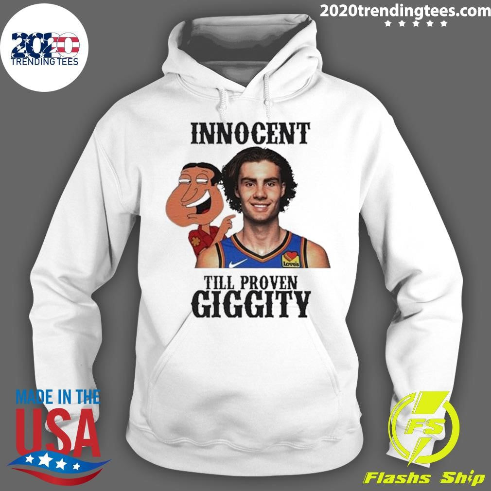 Awesome Josh Giddey Innocent Til Proven Giggity - Adult & Kids T-Shirts, Sweatshirts & Hoodies apparel design preview 2